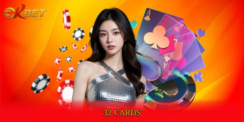32 Cards