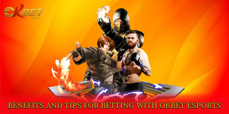 Benefits and Tips for Betting with okbet e-Sports