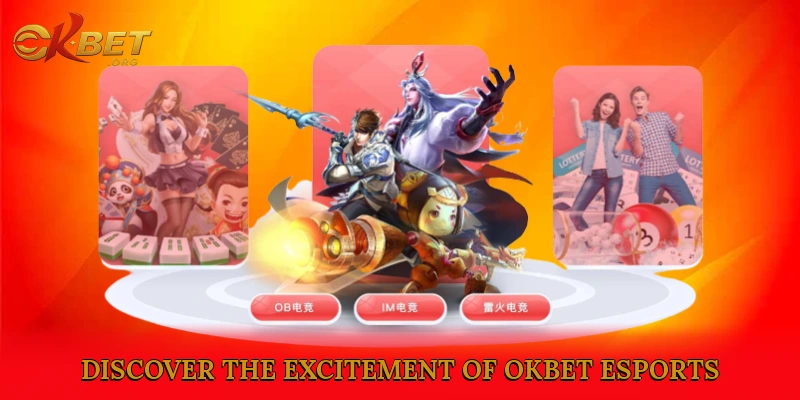 Discover the Excitement of okbet e-Sports