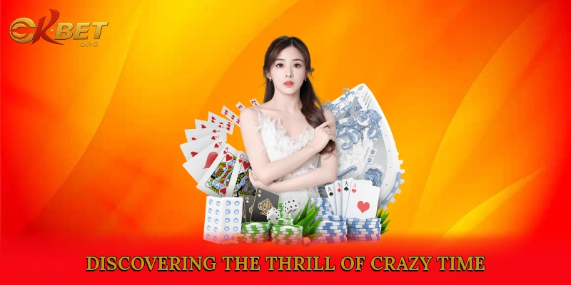 Discovering the Thrill of Crazy Time