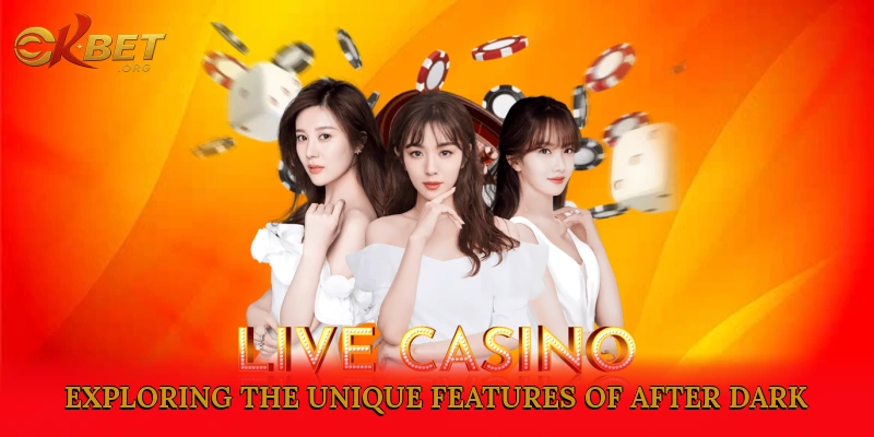 Exploring the Unique Features of Baccarat After Dark