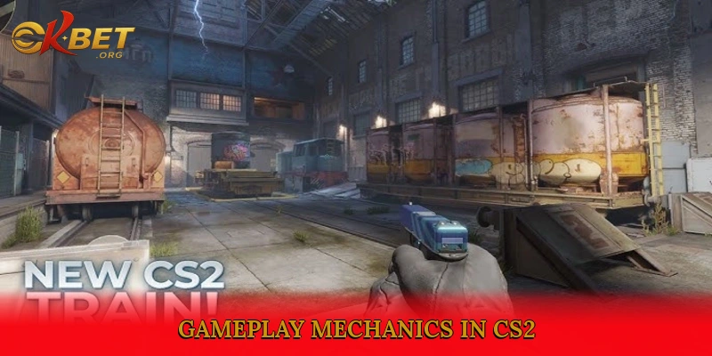Gameplay Mechanics in CS2