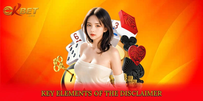 Key Elements of the Disclaimer