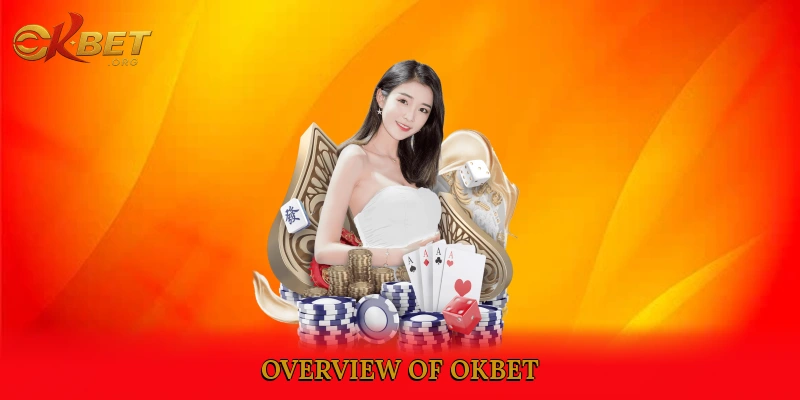 Overview of Okbet