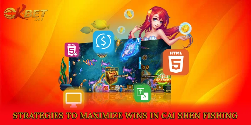 Strategies to Maximize Wins in Cai Shen Fishing