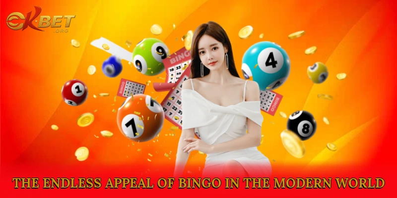The Endless Appeal of Bingo in the Modern World