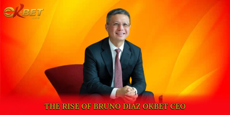 The Rise of Bruno Diaz Okbet CEO in the Gaming World