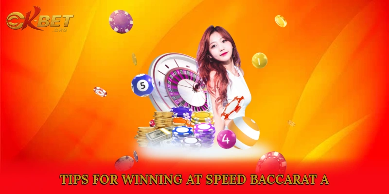 Strategies and Tips for Winning at Speed Baccarat A