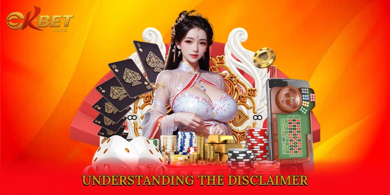 Understanding the Disclaimer