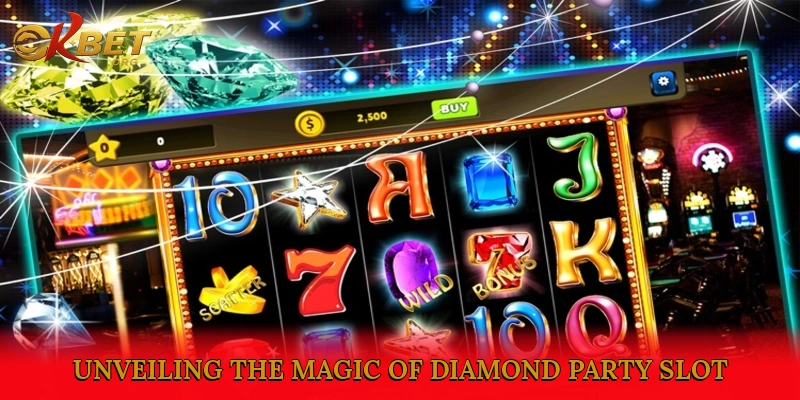 Unveiling the Magic of Diamond Party Slot