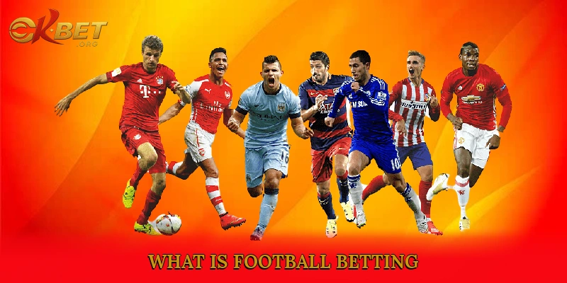What is Football Betting?