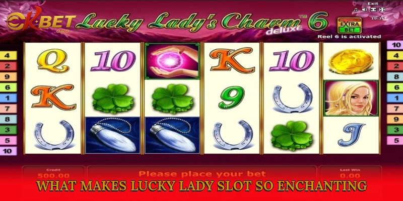 What Makes Lucky Lady Slot So Enchanting?